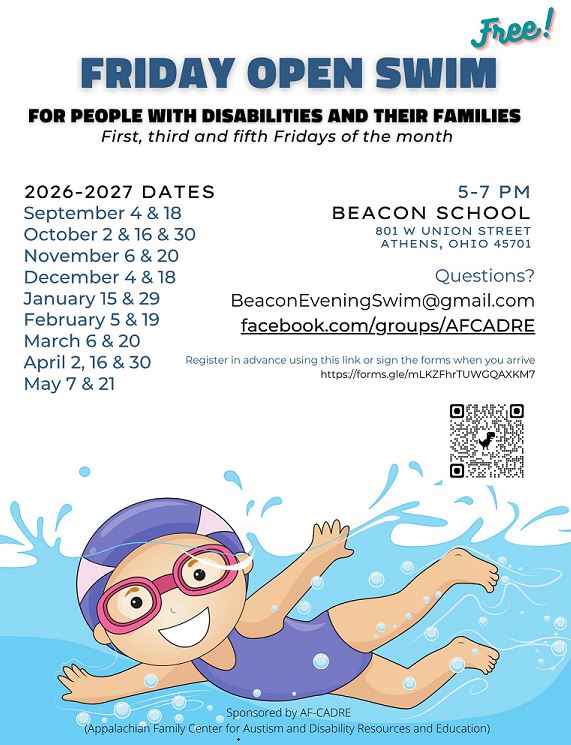 Friday Open Swim flyer: free open swim for people with disabilities and their families on the first, third and fifth Fridays of the month, 5 to 7 PM at Beacon School, 801 W Union Street, Athens, Ohio 45701. 2026 to 2027 dates run September through May. Questions to BeaconEveningSwim@gmail.com or facebook.com/groups/AFCADRE. Register in advance or sign the forms when you arrive. Sponsored by AF-CADRE.